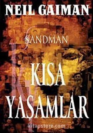 Sandman 7 / Kısa Yaşamlar