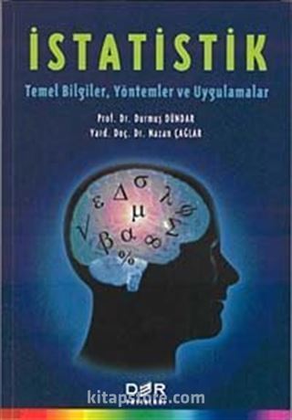 İstatistik Temel Bilgiler, Yöntemler ve Uygulamalar