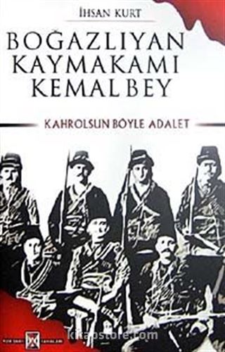 Boğazlıyan Kaymakamı Kemal Bey