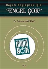 Hayatı Paylaşmak İçin Engel Çok