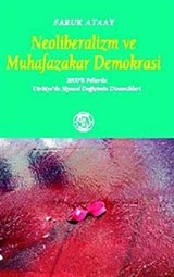 Neoliberalizm ve Muhafazakar Demokrasi