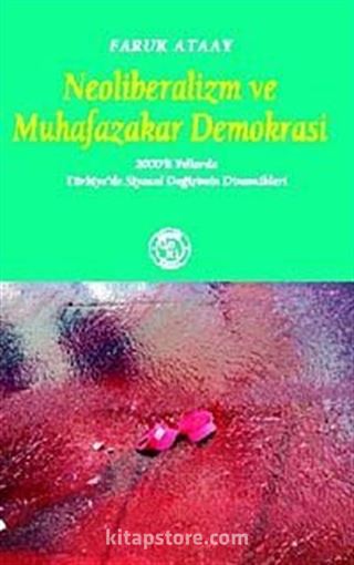 Neoliberalizm ve Muhafazakar Demokrasi