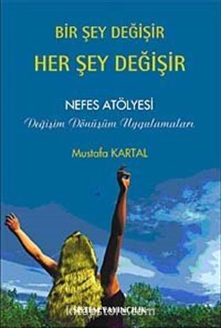 Bir Şey Değişir Her Şey Değişir