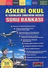 Askeri Okul ve Kurumların Sınavlarına Hazırlık Soru Bankası