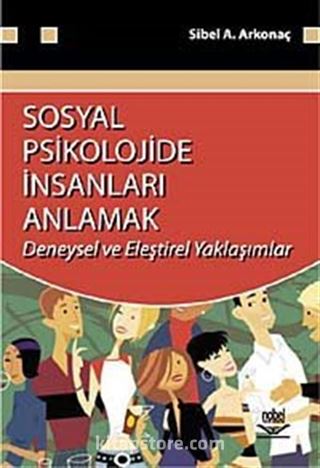 Sosyal Psikolojide İnsanları Anlamak