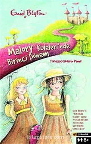 Malory Kuleleri'nde Birinci Dönem