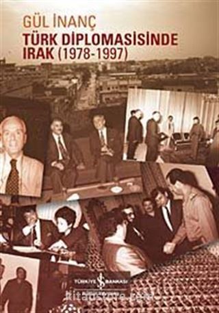 Türk Diplomasisinde Irak (1978-1997)