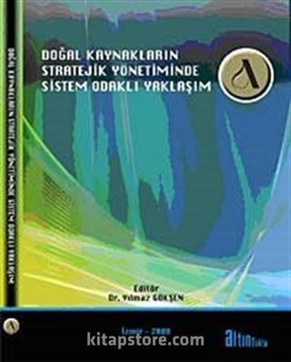 Doğal Kaynakların Stratejik Yönetiminde Sistem Odaklı Yaklaşım