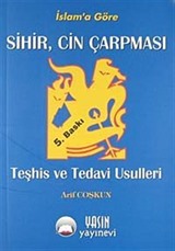 Sihir Cin Çarpması Teşhis ve Tedavi Usulleri