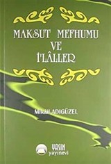 Maksud Mefhumu ve İlaller