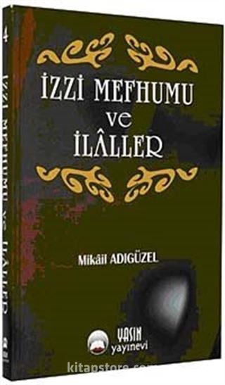 İzzi Mefhumu ve İlaller