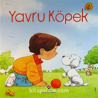 Yavru Köpek / Erken Çocukluk Kitaplığı