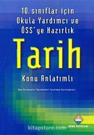 10. Sınıflar için Okul'a Yardımcı ve ÖSS'ye Hazırlık Tarih