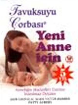 Yeni Anne İçin / Tavuk Suyu Çorbası