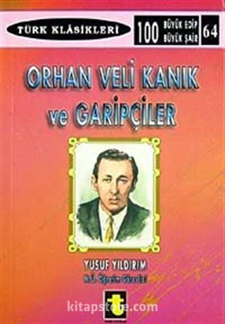 Orhan Veli Kanık ve Garipçiler