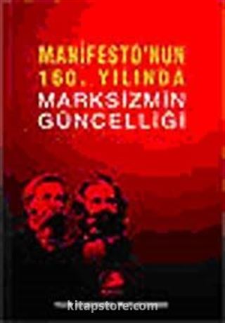 Manifesto'nun 160. Yılında Marksizmin Güncelliği