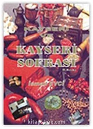 Kayseri ve Kayseri Sofrası