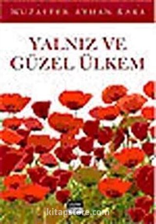 Yalnız ve Güzel Ülkem