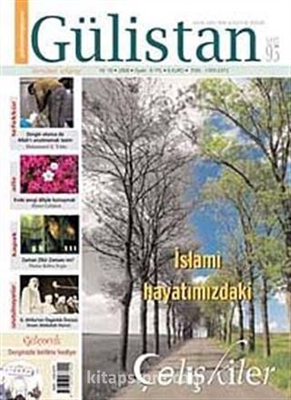 Gülistan/İlim Fikir ve Kültür Dergisi/Yıl:10/Sayı:95 Kasım 2008