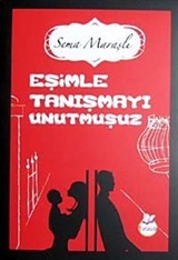 Eşimle Tanışmayı Unutmuşuz