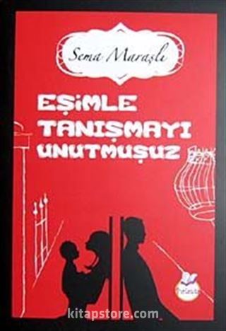 Eşimle Tanışmayı Unutmuşuz