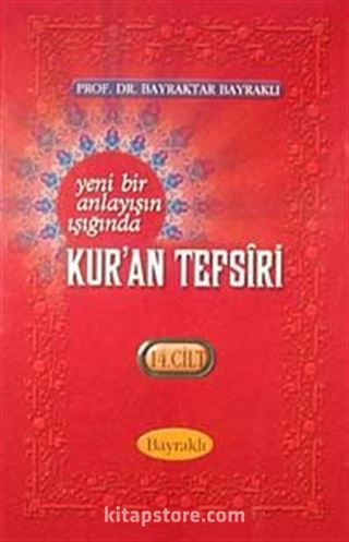 Yeni Bir Anlayışın Işığında Kur'an Tefsiri 14. Cilt