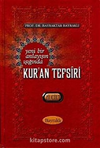 Yeni Bir Anlayışın Işığında Kur'an Tefsiri 21. Cilt