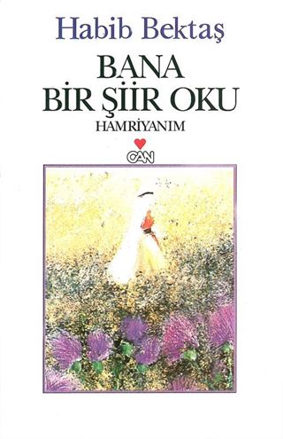 Bana Bir Şiir Oku Hamriyanım