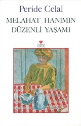 Melahat Hanımın Düzenli Yaşamı