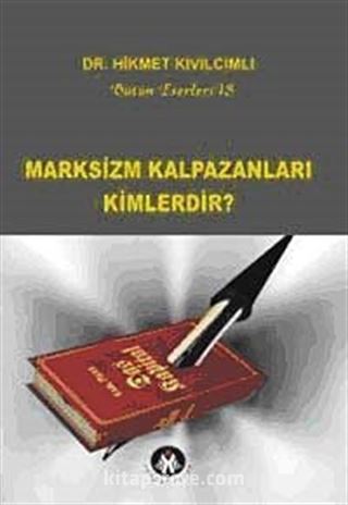 Marksizm Kalpazanları Kimlerdir?