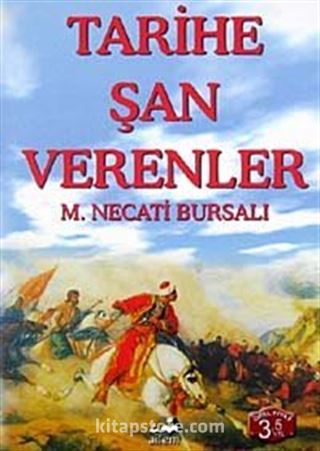 Tarihe Şan Verenler