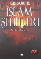 Asr-ı Saadette İslam Şehitleri