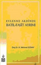 Evlenme Akdinde Batıl-Fasit Ayrımı