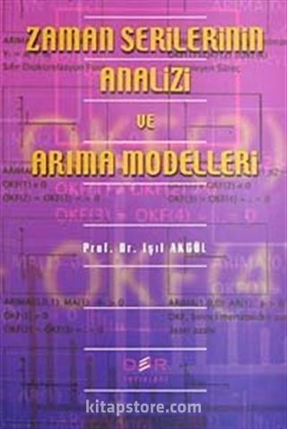 Zaman Serilerinin Analizi ve Arıma Modelleri