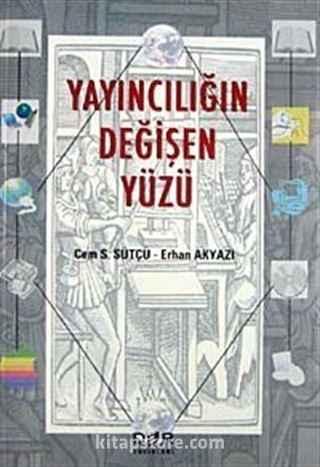 Yayıncılığın Değişen Yüzü