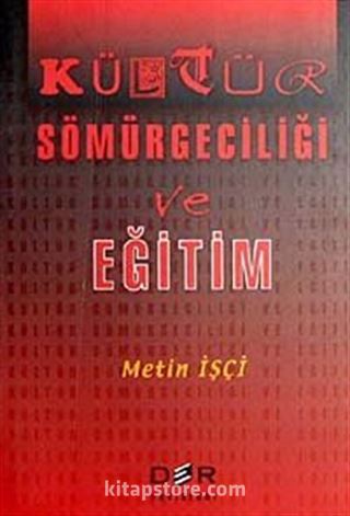 Kültür Sömürgeciliği ve Eğitim