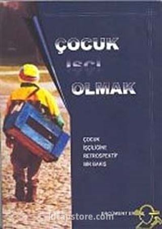 Çocuk İşçi Olmak