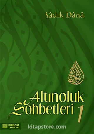 Altınoluk Sohbetleri 1