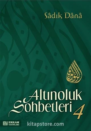 Altınoluk Sohbetleri 4