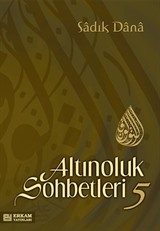 Altınoluk Sohbetleri 5