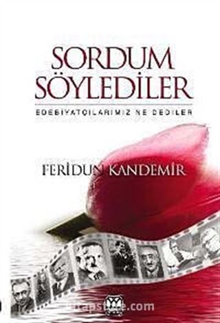 Sordum Söylediler