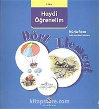 Dört Element / Haydi Öğrenelim