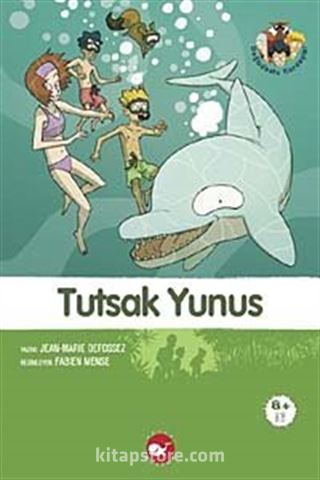 Tutsak Yunus-3. Kitap / Doğa Dostu Kardeşler