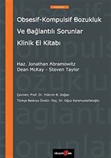 Obsesif-Kompulsif Bozukluk ve Bağlantılı Sorunlar Klinik El Kitabı