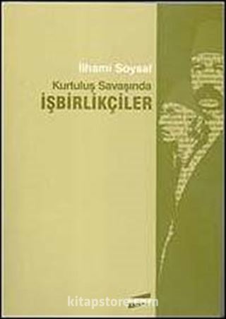 Kurtuluş Savaşında İşbirlikçiler