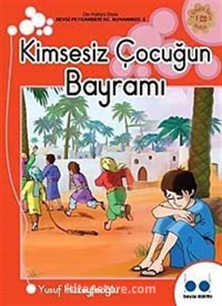 Kimsesiz Çocuğun Bayramı