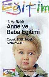 16 Haftalık Anne ve Baba Eğitimi