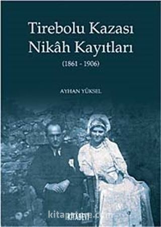 Tirebolu Kazası Nikah Kayıtları (1861-1906)