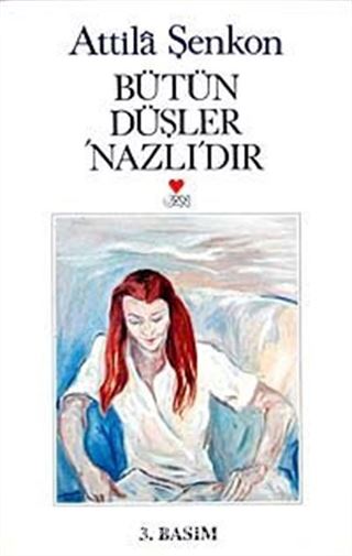 Bütün Düşler Nazlıdır