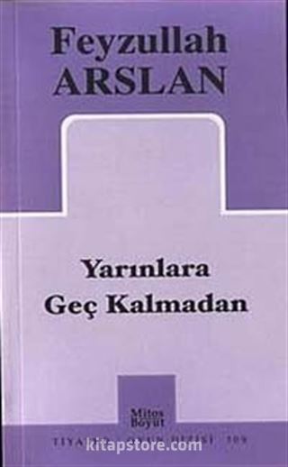 Yarınlara Geç Kalmadan